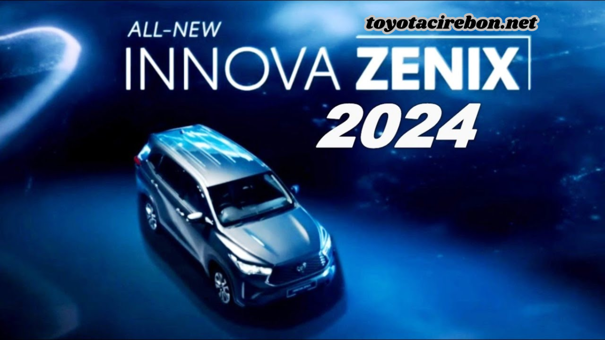 Toyota Innova Zenix Hybrid 2024: Desain Elegan, Efisiensi Tinggi